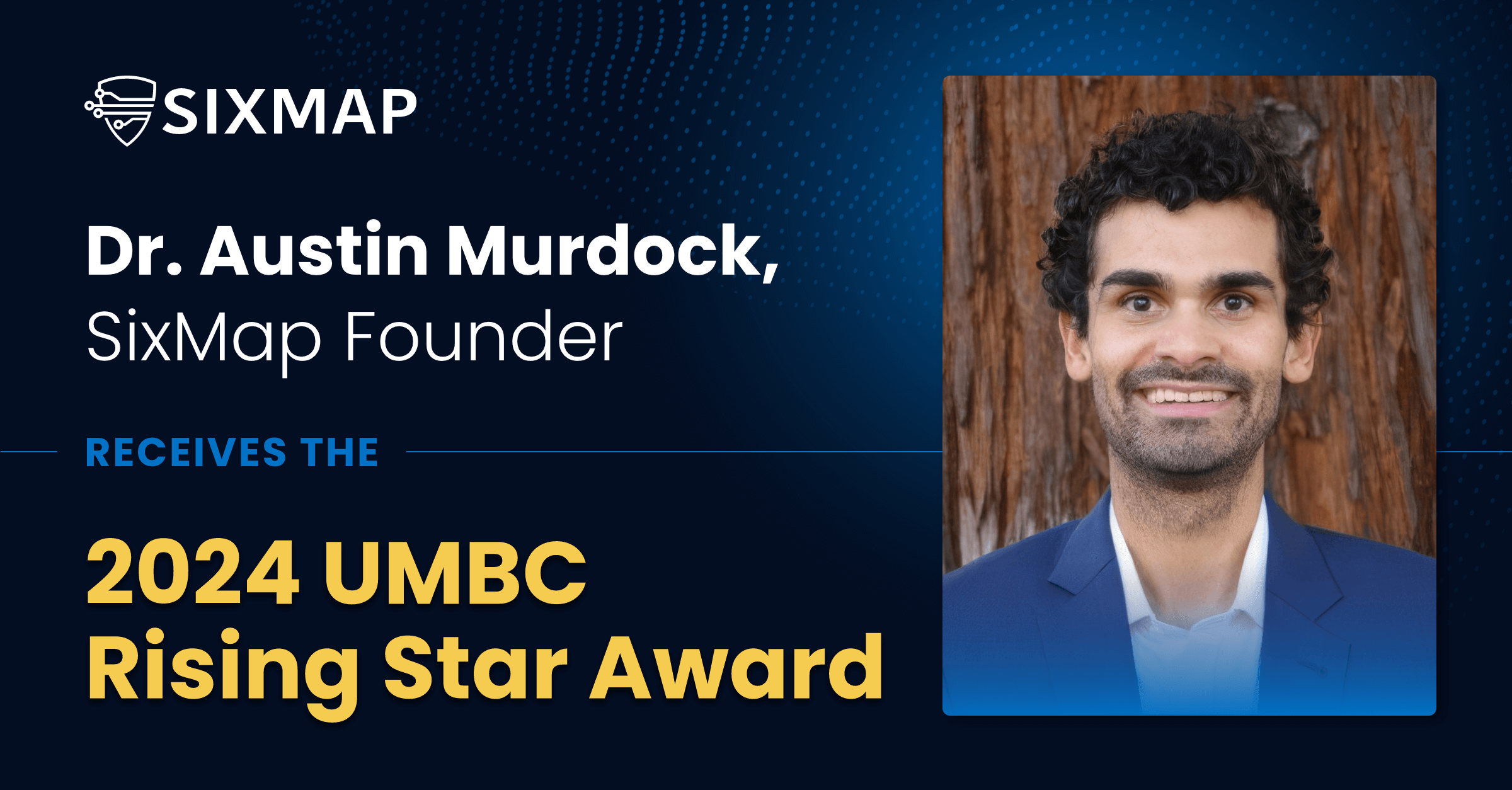 SixMap Founder Dr. Austin Murdock Recognized as Rising Star in Computer Science at 2024 UMBC Alumni Awards